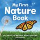 My First Nature Book - All about the Natural World for Kids (Hardcover): Kim Andrews