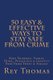 50 Easy & Effective Ways To Stay Safe From Crime - Keep Yourself, Family, Home, Possesions & Identity Free From Theft & Assault...