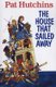 The House That Sailed Away (Paperback, Reissue): Pat Hutchins