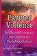 Partner Violence - Risk Factors, Therapeutic Interventions & Psychological Impact (Hardcover): Elizabeth Bellamy