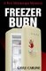 Freezer Burn (Paperback): Gayle Carline