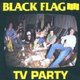 Black Flag - Tv Party CD (2013) (CD): Black Flag