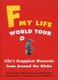 F My Life World Tour - Life's Crappiest Moments from Around the Globe (Paperback): Maxime Valette, Guillaume Passaglia,...