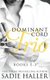 Dominant Cord Trio (Paperback): Sadie Haller