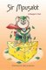 Sir Mousalot - A Knight's Tail (Hardcover): Stefanie L Jolicoeur