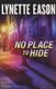 No Place to Hide - A Novel (Paperback): Lynette Eason