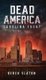 Dead America - Carolina Front Book 1 (Hardcover): Derek Slaton