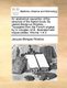 An Anatomical Exposition of the Structure of the Human Body. by James Benignus Winslow, ... Translated from the French...