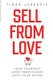 Sell From Love (Paperback): Finka Jerkovic