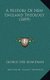 A History Of New England Theology (1899) (Hardcover): George Nye Boardman