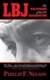 LBJ - The Mastermind of the JFK Assassination (Paperback, Not for Online): Phillip F. Nelson