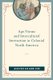 Age Norms and Intercultural Interaction in Colonial North America (Paperback): Jason Eden, Naomi Eden