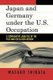 Japan and Germany under the U.S. Occupation - A Comparative Analysis of Post-War Education Reform (Paperback): Masako Shibata