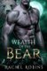 Wealth of the Bear (Paperback): Rachel Robins