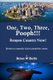 One, Two, Three Pooph!!! Reopen Country Now! - Return to normalcy is just around the corner (Paperback): Brian W Kelly