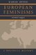 European Feminisms, 1700-1950 - A Political History (Paperback): Karen Offen