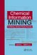 Chemical Information Mining - Facilitating Literature-Based Discovery (Paperback): Debra L. Banville