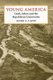 Young America - Land, Labor, and the Republican Community (Paperback): Mark A. Lause