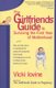 The Girlfriend's Guide To Surviving The First Year Of Motherhood (Paperback): Vicki Iovine