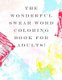 The Wonderful Swear Word Coloring Book for Adults! - Swear Word Coloring Book (Paperback): Fun Coloring Books