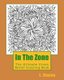 In The Zone - The Ultimate Stress Relief Coloring Book (Paperback): L Stacey