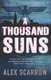 A Thousand Suns (Paperback): Alex Scarrow