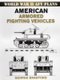 American Armored Fighting Vehicles (Paperback): George Bradford