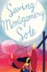 Saving Montgomery Sole (Paperback): Mariko Tamaki, Tamaki, Mariko