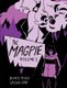 The Magpie - Volume 1 (Paperback): Bones McKay, Ursula Gray