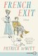 French Exit (Large print, Paperback, Large type / large print edition): Patrick DeWitt