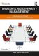 Dismantling Diversity Management - Introducing an Ethical Performance Improvement Campaign (Hardcover): Jude Smith Rachele