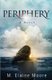 Periphery (Paperback): M. Elaine Moore