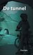 De tunnel (Dutch, Hardcover): Pim Holu