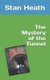 The Mystery of the Tunnel (Paperback): Alan Heath