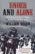 Under and Alone - Infiltrating the World's Most Violent Motorcycle Gang (Paperback): William Queen