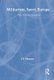 Militarism, Sport, Europe - War Without Weapons (Hardcover): J.A. Mangan