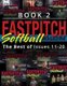 Fastpitch Softball Magazine Book 2-The Best of Issues 11-20 (Paperback): Mr Gary a Leland