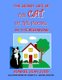 The Secret Life of The Cat of The House - In The Beginning (Paperback): Judith a Gavin-Holton