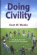 Doing Civility - Breaking the Cycle of Incivility on the Campus (Paperback): Kent M. Weeks