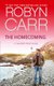 The Homecoming (Paperback): Robyn Carr