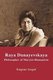 Raya Dunayevskaya: Philosopher of Marxist-Humanism (Paperback): Eugene Gogol