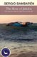 The Rose of Jericho - One day at a time for the rest of your life (Paperback): Sergio Bambaren