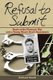 Refusal to Submit - Roots of the Vietnam War and a Young Man's Draft Resistance (Paperback): Richard Gould