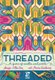 Threaded - A Game Of Needles And Points: 