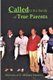 Called to the Family of True Parents - Memoirs of D. Michael Hentrich (Paperback): D. Michael Hentrich