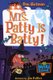 My Weird School #13: Mrs. Patty Is Batty! (Paperback): Dan Gutman