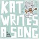 Kat Writes a Song (Hardcover): Greg Foley