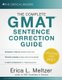 The Complete GMAT Sentence Correction Guide (Paperback): Erica L. Meltzer