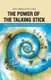 Power of the Talking Stick - Indigenous Politics and the World Ecological Crisis (Hardcover): Sharon J. Ridgeway, Peter J....