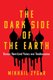 The Dark Side of the Earth - Russia's Short-lived Victory over Totalitarianism (Hardcover): Mikhail Zygar